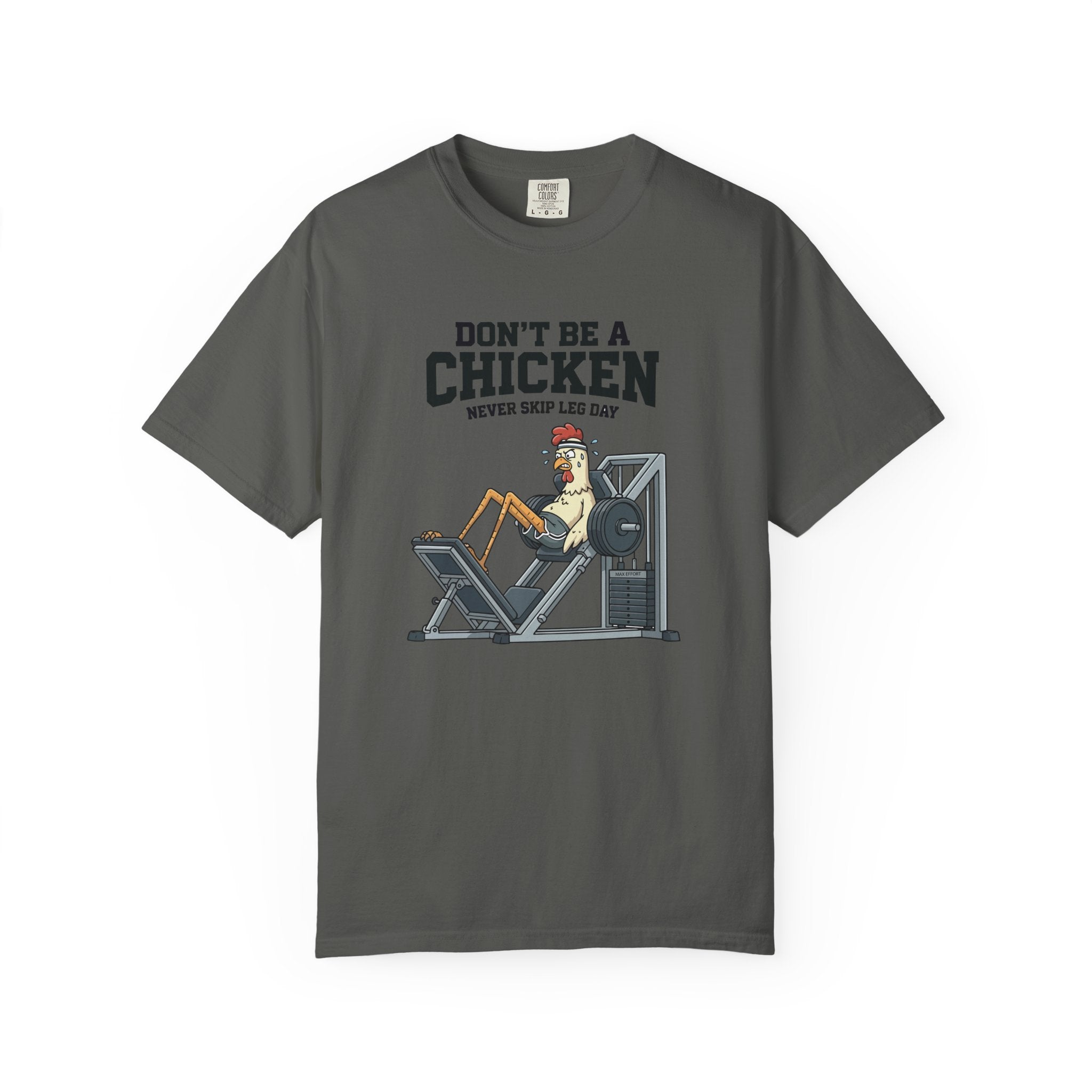 Don't Be A Chicken gym shirt | leg day workout tee