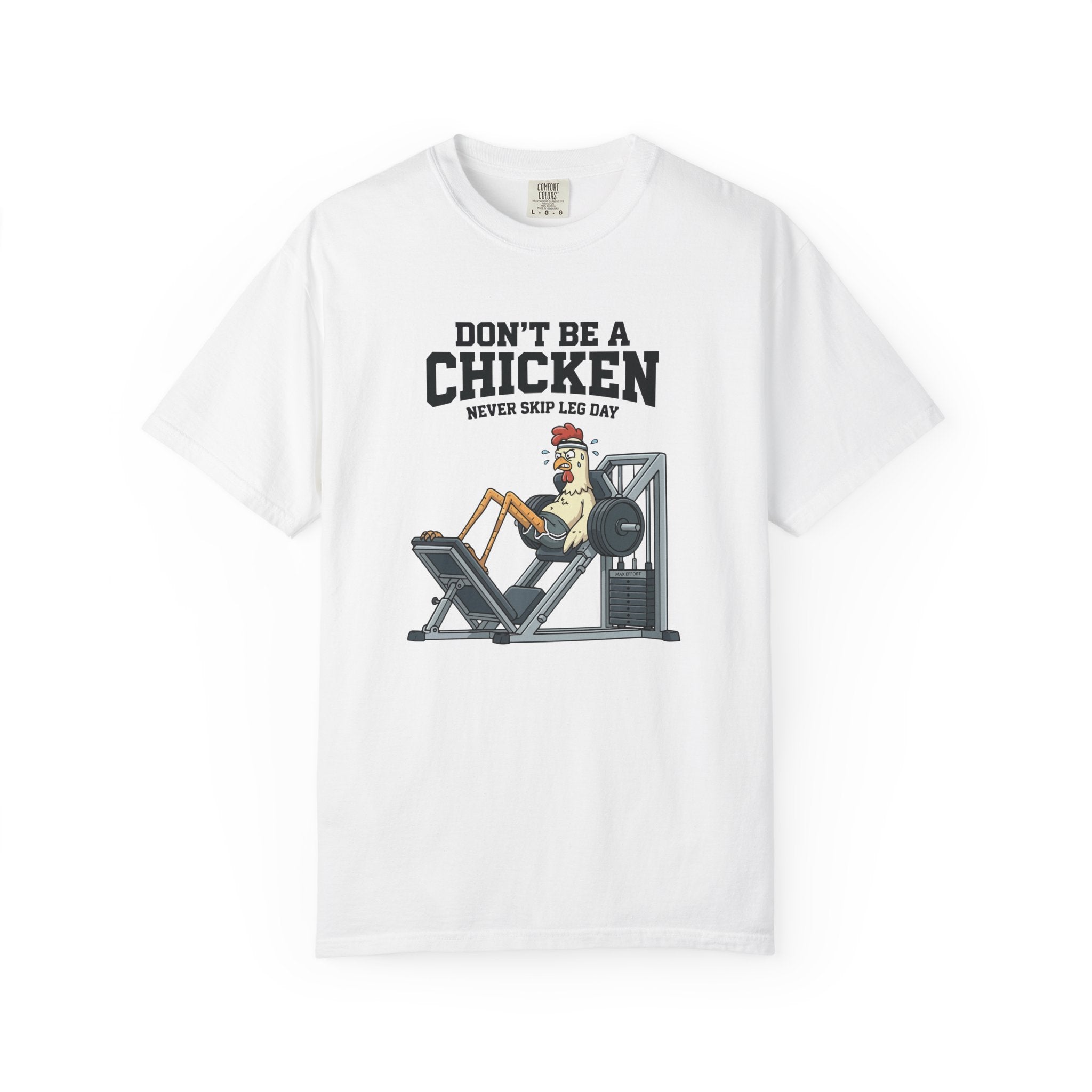 Don't Be A Chicken gym shirt | leg day workout tee